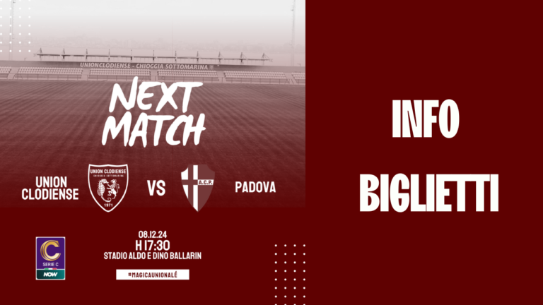 UNION CLODIENSE-PADOVA: INFO BIGLIETTI